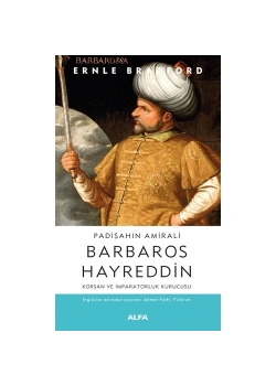 Barbaros Hayreddi̇N Ernle Bradford Alfa
