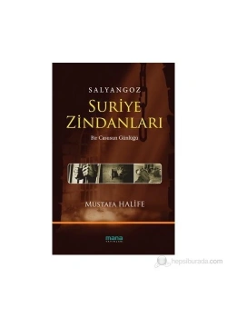 Salyangoz Suriye Zindanları  Bir Casusun Günlüğü-Mustafa Halife