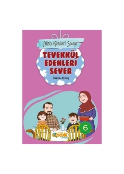 Allah Tevekkül Edenleri Sever Siyer Çocuk