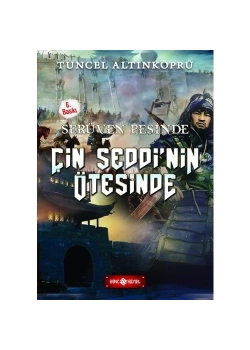 Serüven Peşinde 15 Çin Seddinin Ötesinde Hayat Yayın