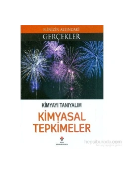Kimyayı Tanıyalım Kimyasal Tepkimeler  Tübitak