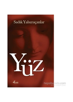 Yüz Sadik Yalsizuçanlar Profil