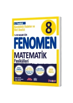 Fenomen 8.Sınıf Matematik 3.Fasikül Kareköklü İfadeler