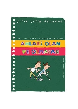 Ahlaki Olan Olmayan. Çıtır Felsefe