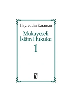 Mukayeseli İslam Hukuku Hayrettin Karaman (3 Cilt) - İz Yayıncılık