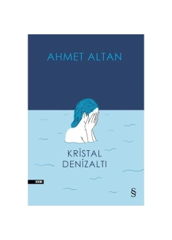 Kristal Denizaltı  Ahmet Altan  Everest