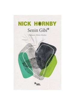 Senin Gibi  Nıck Hornby  Sel Yayın