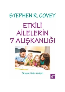 Etkili Ailelerin 7 Alışkanlığı Stephen Covey Aura
