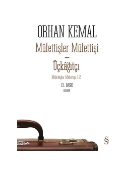 Müfettişler Müfettişi Üçkağıtçı Orhan Kemal Everest
