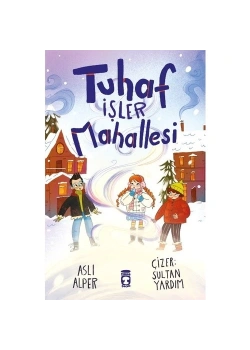 Tuhaf İşler Mahallesi Timaş Çocuk