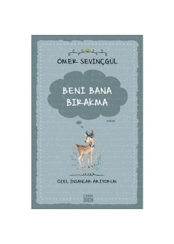 Beni Bırakma Özel İnsanlar Arıyorum   Timaş