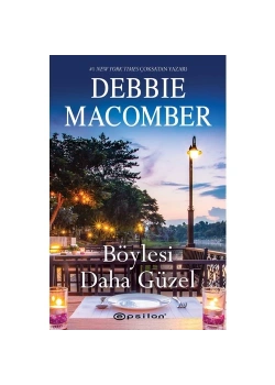 Böylesi Daha Güzel  Debbıe Macomber  Epsilon