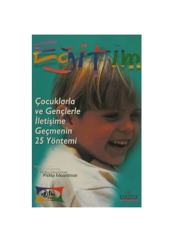 Çocuklarla Ve Gençlerle İletişime Geçmenin 25 Yöntemi