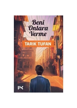 Beni Onlara Verme Tarik Tufan Profil