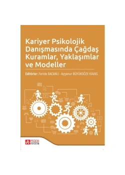 Kariyer Psikolojik Danişmasinda Çağdaş Kuramlar Yaklaşimlar Modeller Feride Bacanli