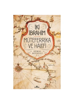 İki İbrahim Müteferrika Ve Halefi  Kronik Yayın