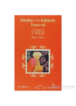 Düşünce Ve Kültürde Tasavvuf Dilaver Gürer - Ensar