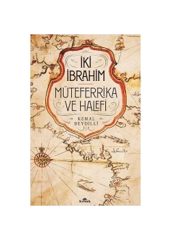 İki İbrahim Müteferrika Ve Halefi  Kemal Beydilli  Kronik