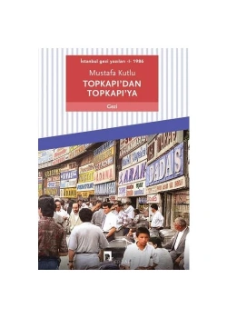 Topkapıdan Topkapıya Mustafa Kutlu Dergah Yayın