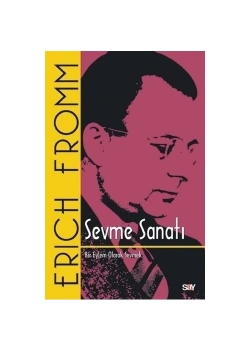 Sevme Sanatı  Erıch Fromm  Say Yayın