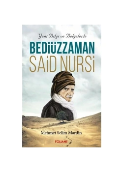 Yeni Bilgi Ve Belegelerle Bediüzzaman Said Nursi   M.Selim Mardin Folıant