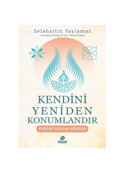 Kendini Yeniden Konumlandır Selahattin Yaylamaz Hayat Yayın
