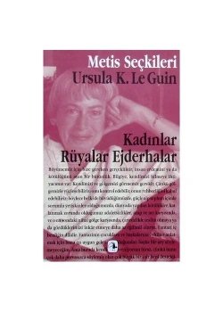 Kadınlar Rüyalar Ejderhalar Metis Yay.