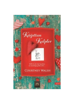Kağıttan Kalpler. Gourtney Walsh  Arkadya
