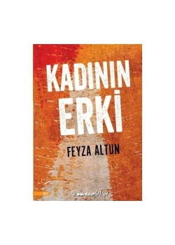 Kadının Erki    Feyza Altun        İnkılap