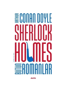 Sherlock Holmes Bütün Romanlar-Ci̇Ltsi̇Z Alfa Basım