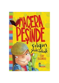 Macera Peşinde Çılgın Yolculuk  Sihirlikalem