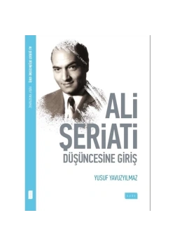 Ali Şeriati Düşüncesine Giriş. Yusuf Yavuzyılmaz Sude