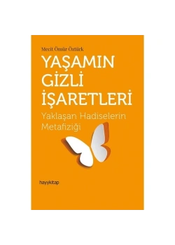 Yaşamın Gizli Metafiziği   Mecit Ömür Öztürk  Hayy Kitap