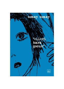 Elleri Kara Çocuk  Umay Umay  İthaki