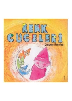 Renk Cüceleri Çiğdem Gündeş Tudem