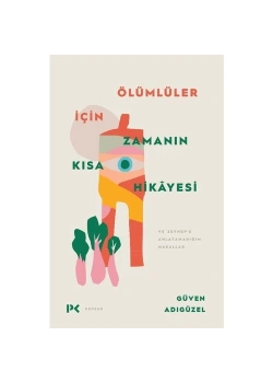 Ölümlüler Için Zamanin Kisa Hikayesi G.Adigüzel Profil