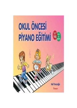 Okul Öncesi Piyano Eğitimi 5-7 Yaş      İnkılap