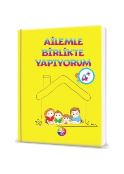 Ailemle Birlikte Yapıyorum   4+ Yaş Beyaz Pusula Yayın