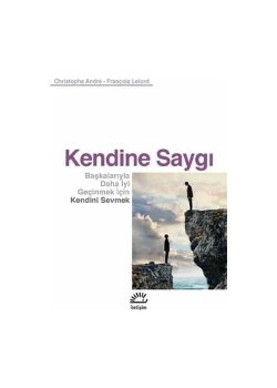 Kendine Saygı   C.Andre İletişim