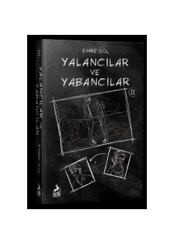 Yalancılar Ve Yabancılar 2  Emre Gül  Renkitap