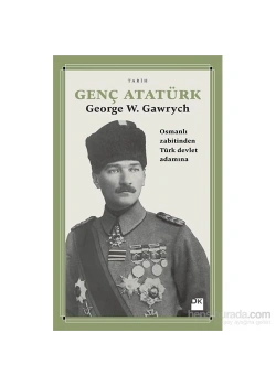 Genç Atatürk George W.Garwrych Doğan Kitap