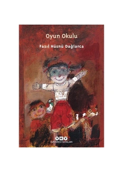 Oyun Okulu   Şiir    Fazıl Hüsnü Dağlarca   Yapı Kredi
