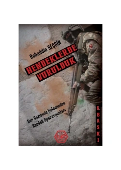 Hendeklerde Vurulduk Bahaddin Şahin Atayurt Yayın