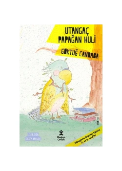 Utangaç Papağan Huli   Degm