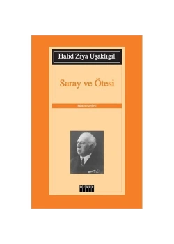 Saray Ve Ötesi / H.Z.Uşaklıgil Özgür Y.