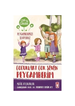 Can İle Canan Çocukları Çok Seven Peygamberim  Timaş Çocuk