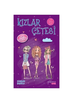 Kızlar Çetesi 3 Sıkı Dostlar Yakamoz