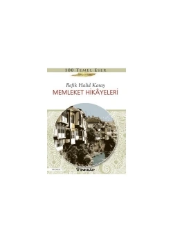 Memleket Hikayeleri (Gençler İçin)   Refik Halit Karay  İnkılap