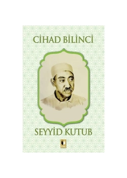 Cihad Bilinci   Seyyid Kutub   Ehil