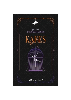 Kafes -Şevval Küçüksöylemez  Epsilon